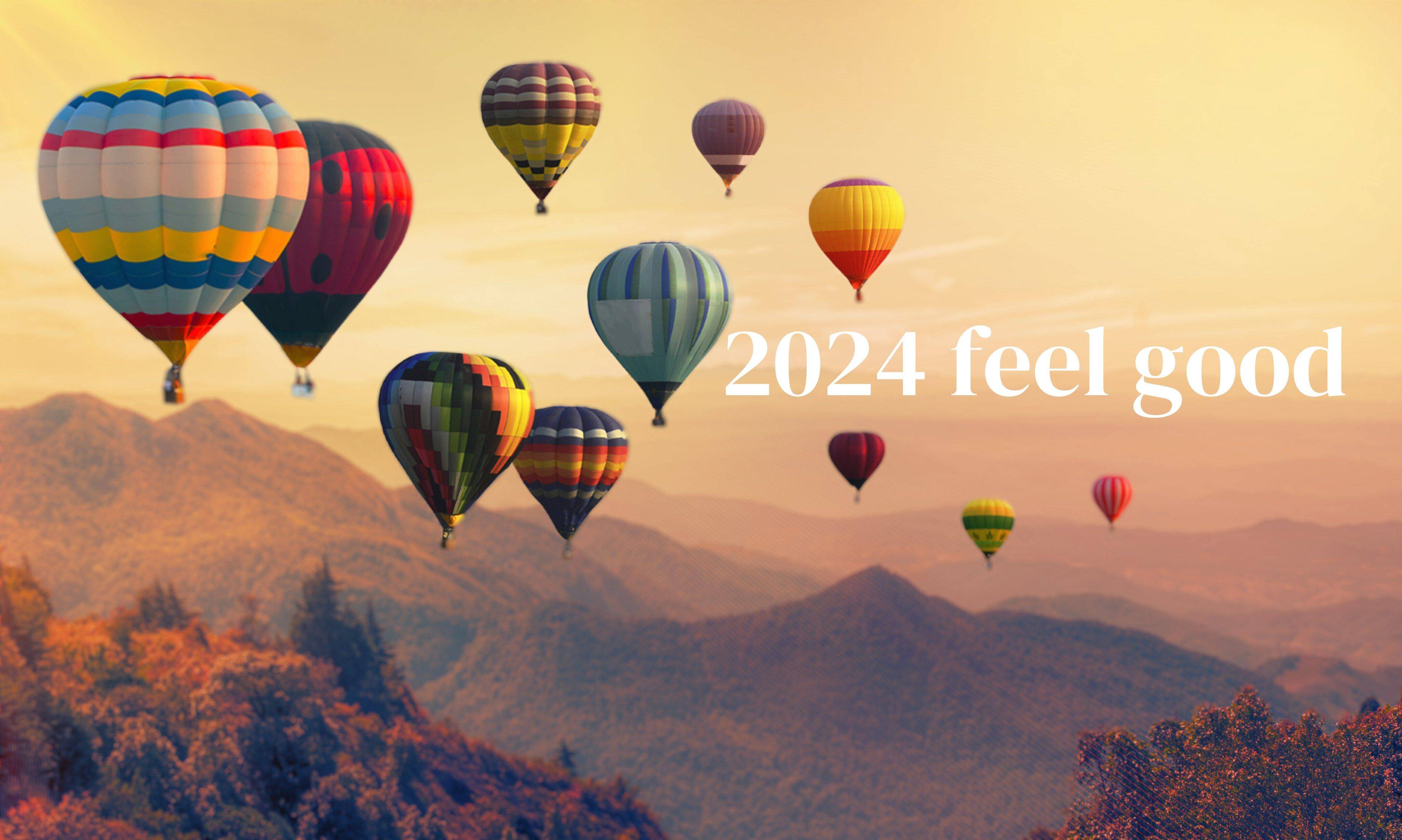 2024, Feel Good