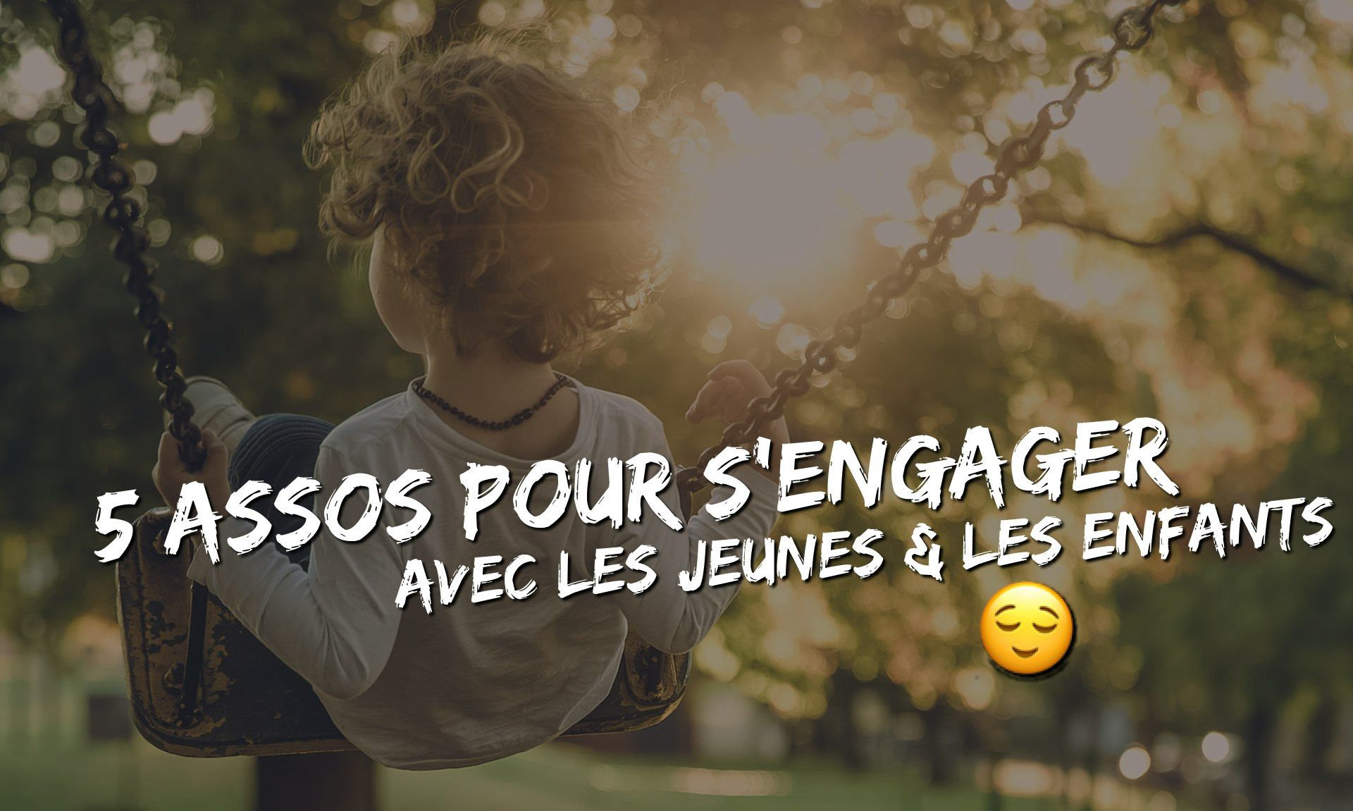 5 assos pour s'engager auprès des enfants