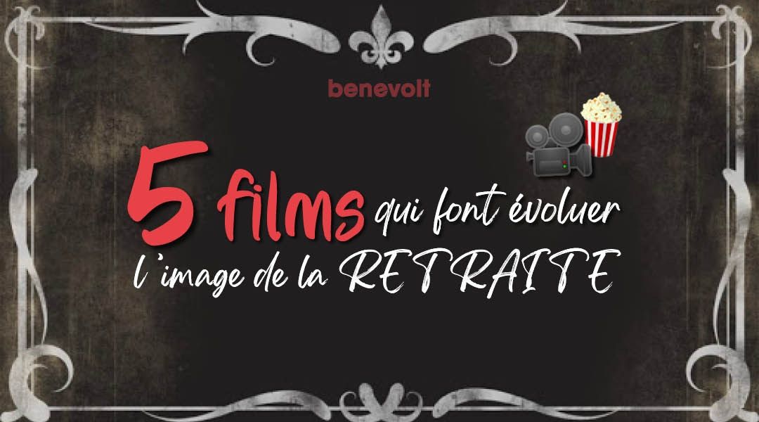 5 films qui bousculent les clichés de la retraite !