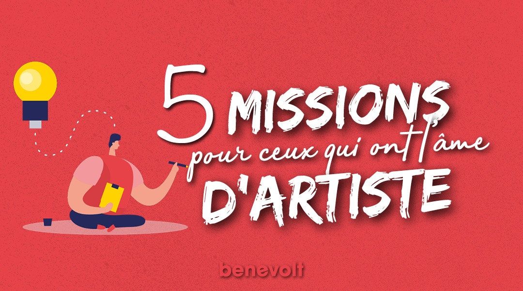5 missions pour ceux qui ont l'âme d'artiste !