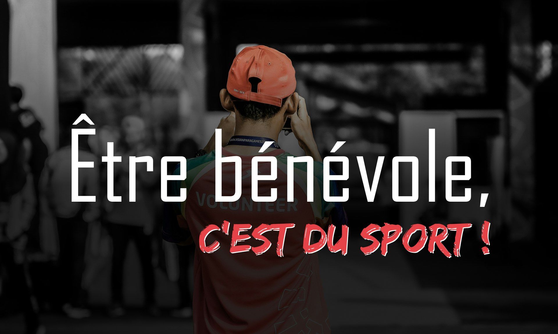 Être bénévole, c'est du sport !