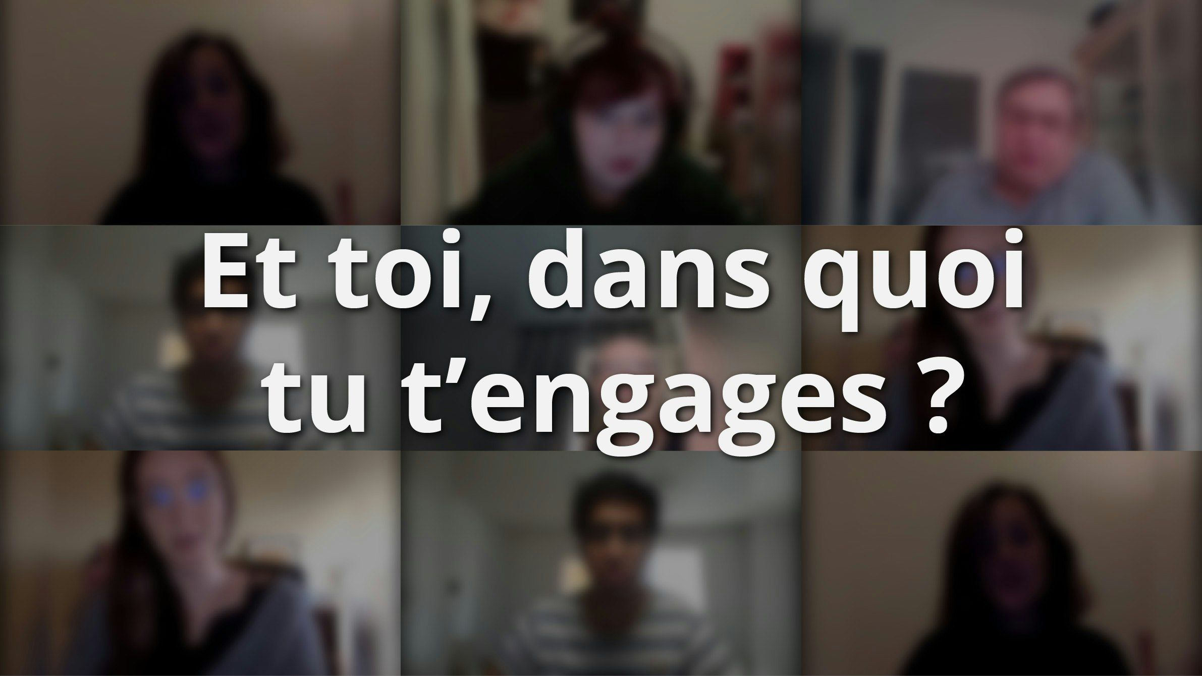 Et toi, dans quoi tu t'engages ? #1 | Les Visages du Bénévolat
