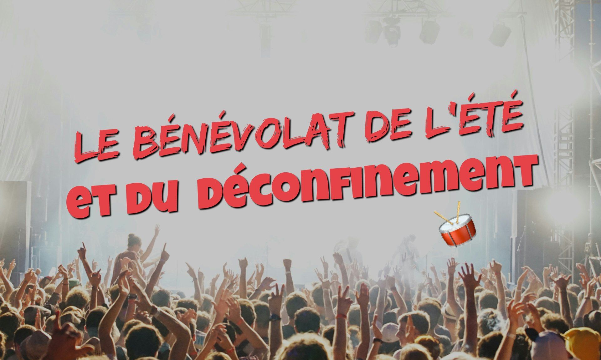 Festivals : le bénévolat de l'été et du déconfinement