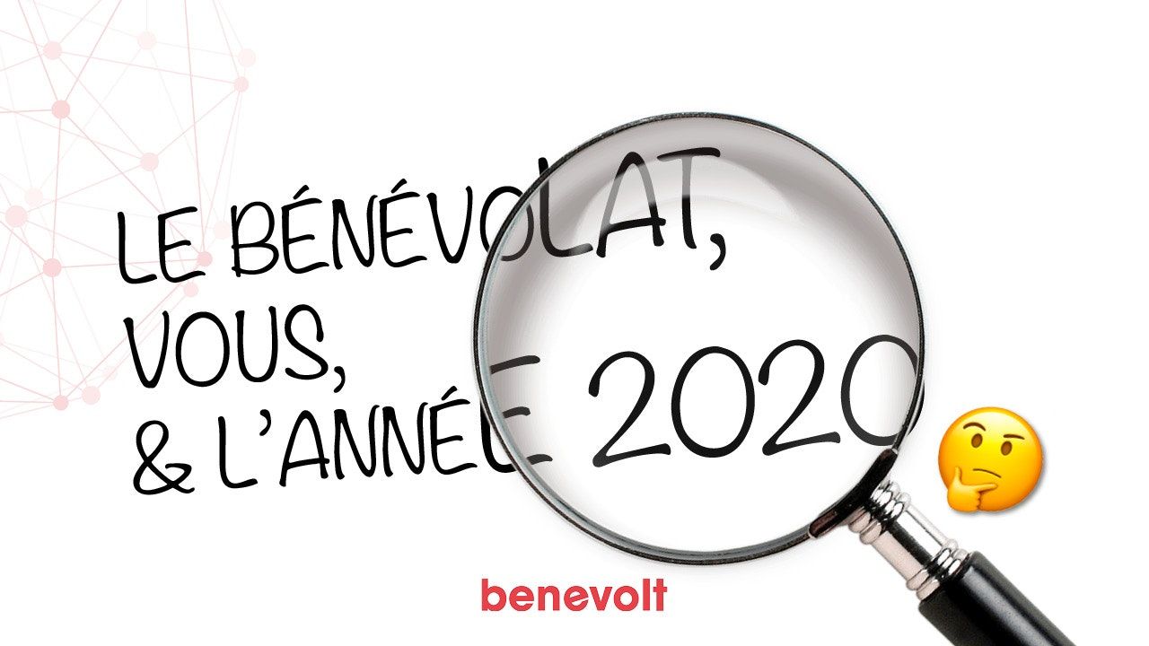 Le bénévolat, vous et l’année 2020 : le bilan