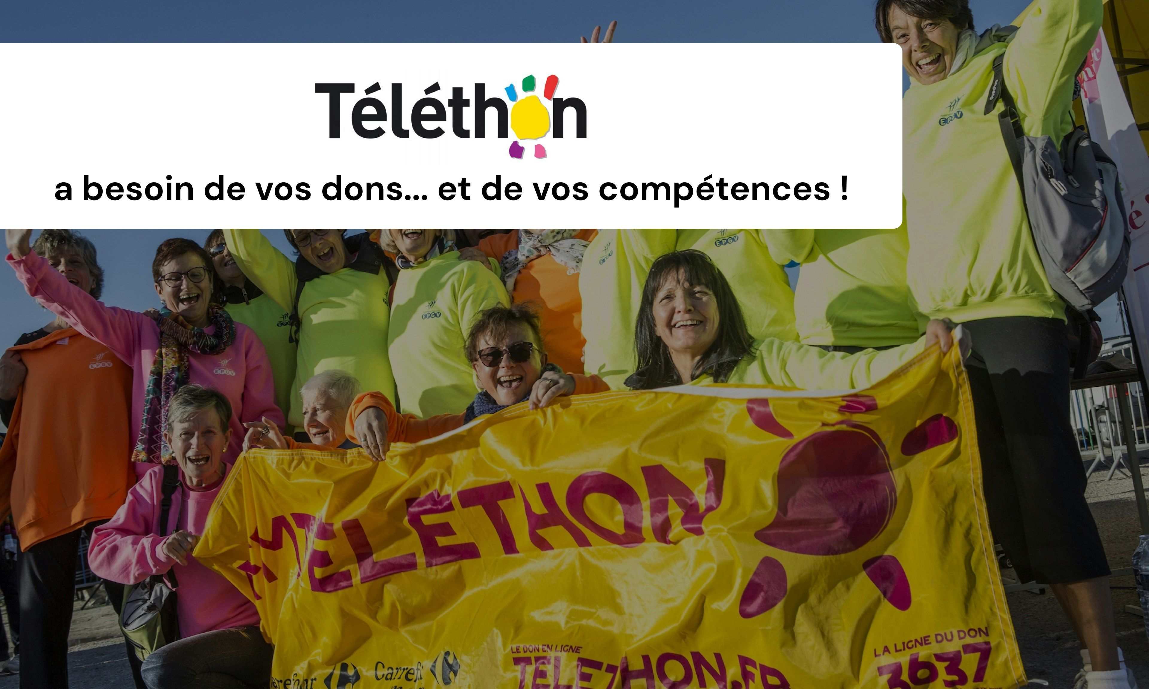 Le Téléthon a besoin de vos dons... et de vos compétences !
